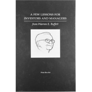 A Few Lessons for Investors and Managers From Warren Buffett